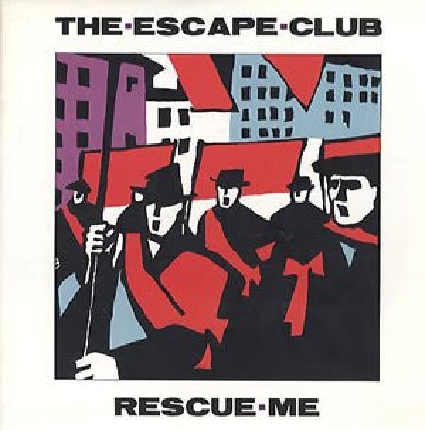 The Escape Club - Rescue Me