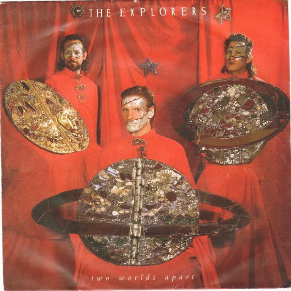 The Explorers  - Two Worlds Apart