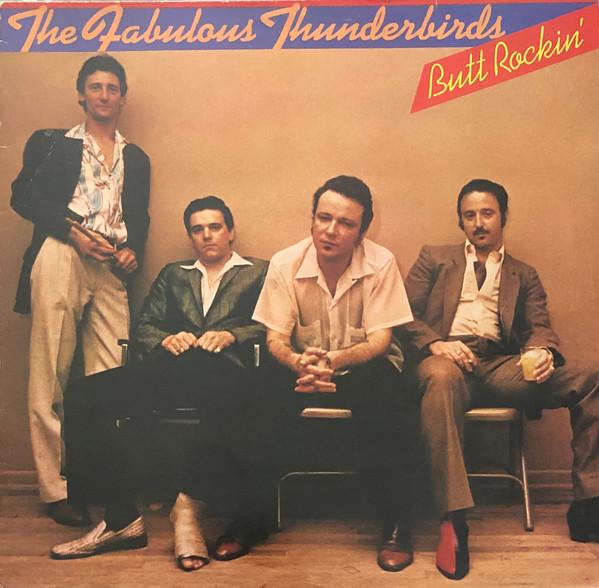 The Fabulous Thunderbirds - Butt Rockin'