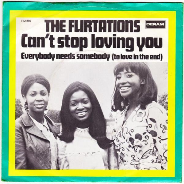 The Flirtations - Can't Stop Loving You