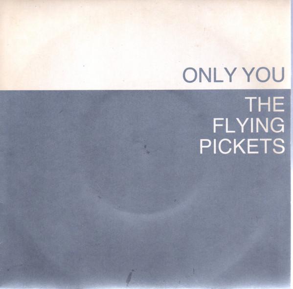 The Flying Pickets - Only You