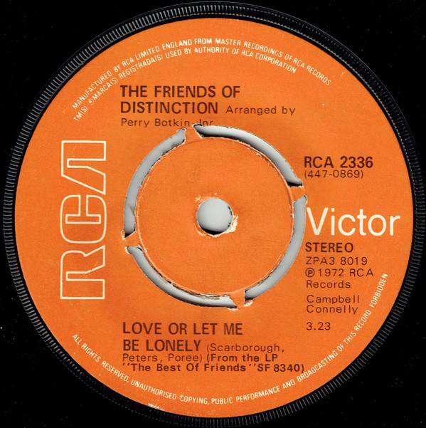 The Friends Of Distinction - Love Or Let Me Be Lonely
