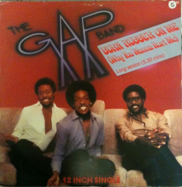 The Gap Band - Burn Rubber On Me (Why You Wanna Hurt Me)