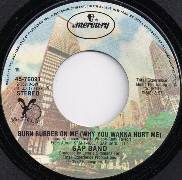 The Gap Band - Burn Rubber On Me (Why You Wanna Hurt Me)