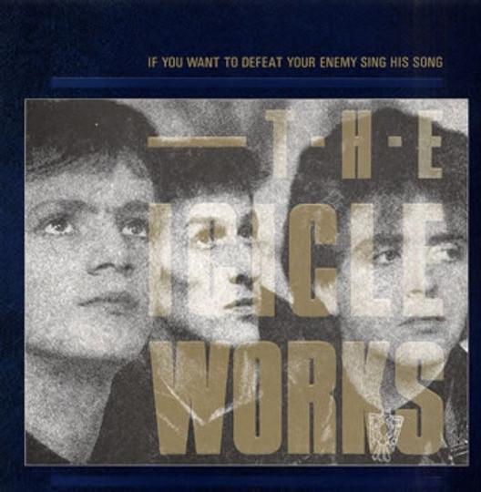 The Icicle Works - If You Want To Defeat Your Enemy Sing His Song