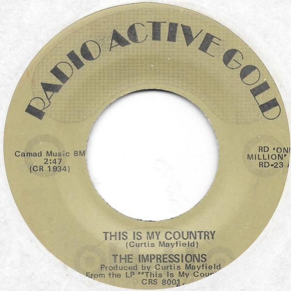 The Impressions - This Is My Country / My Woman's Love