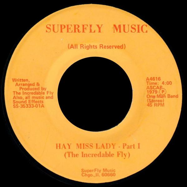 The Incredible Fly - Hay Miss Lady