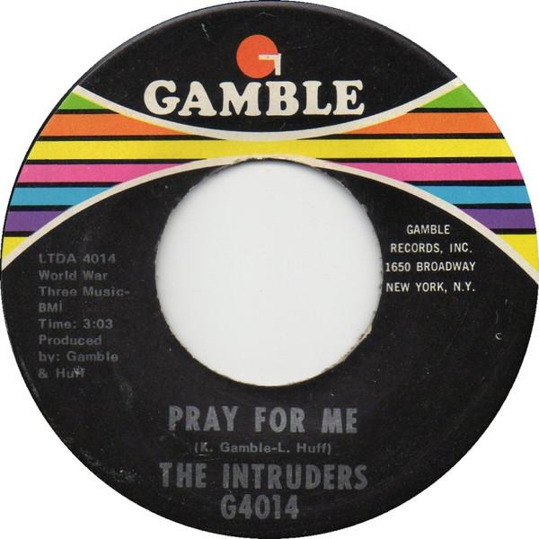 The Intruders - Best Days Of My Life / Pray For Me