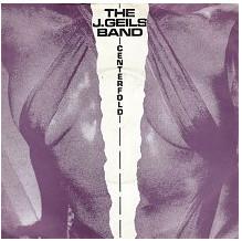 The J. Geils Band - Centerfold