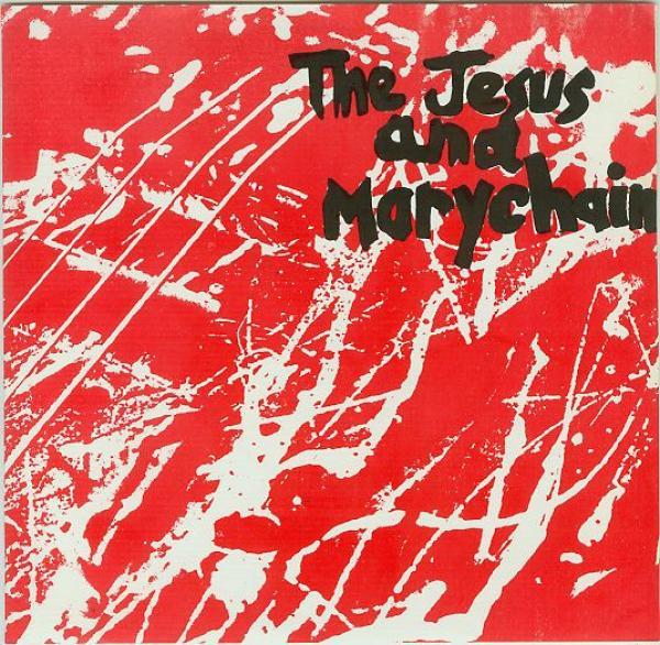 The Jesus And Mary Chain - Upside Down