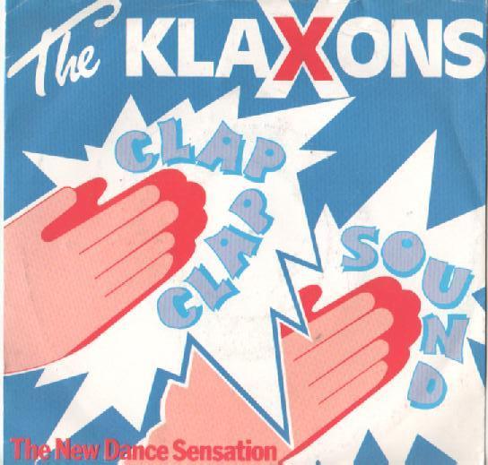 The Klaxons - Clap Clap Sound