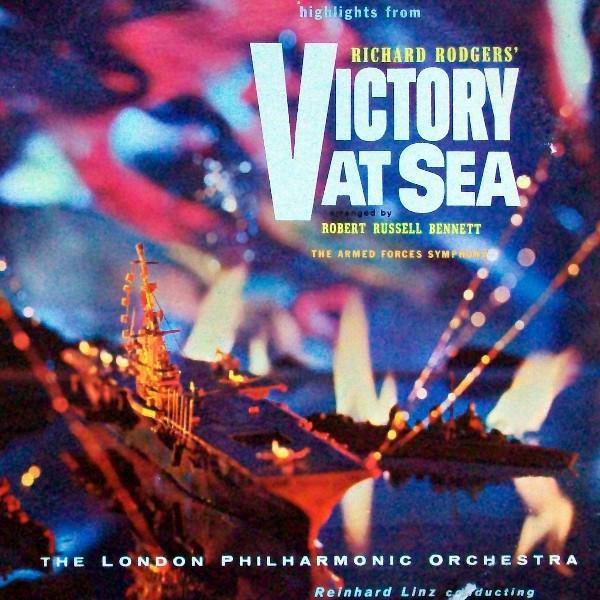 The London Philharmonic Orchestra, U.S. Armed Forces Symphony - Highlights From Richard Rodgers' Victory At Sea