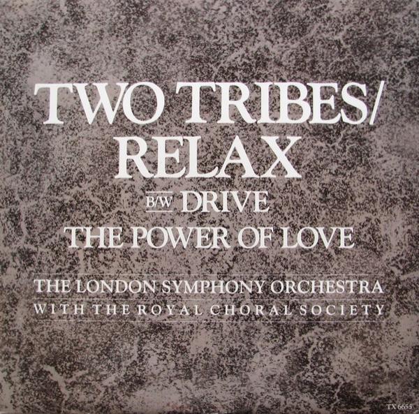The London Symphony Orchestra, The Royal Choral Society - Two Tribes / Relax