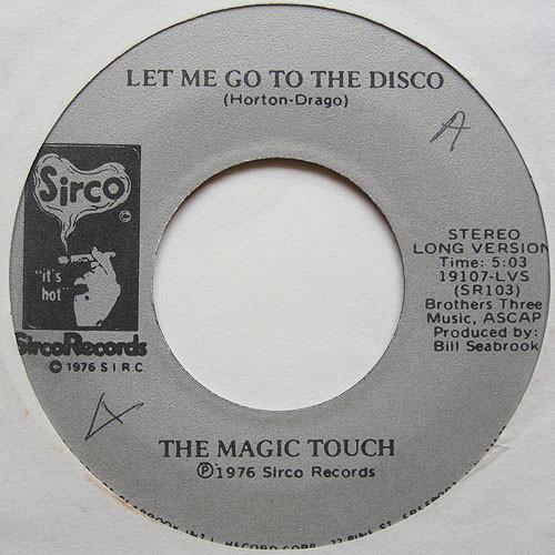 The Magic Touch (2) - Let Me Go Down To The Disco
