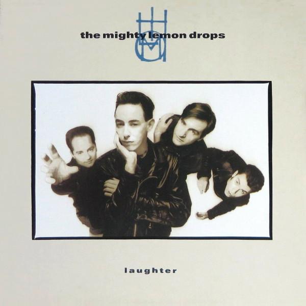 The Mighty Lemon Drops - Laughter