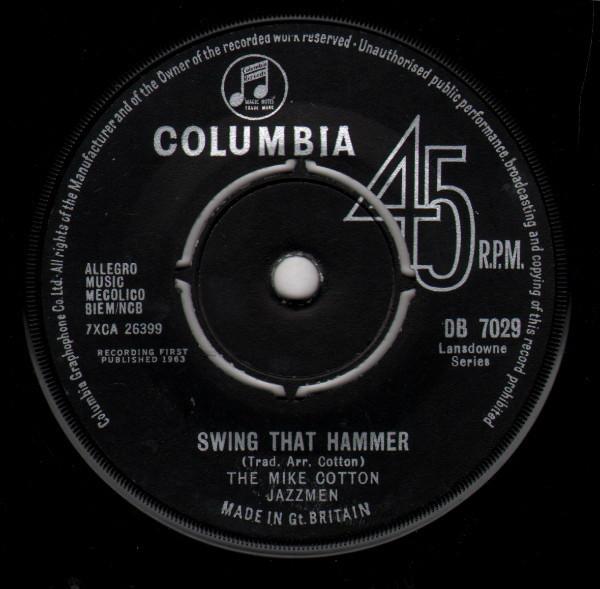 The Mike Cotton Jazzmen - Swing That Hammer