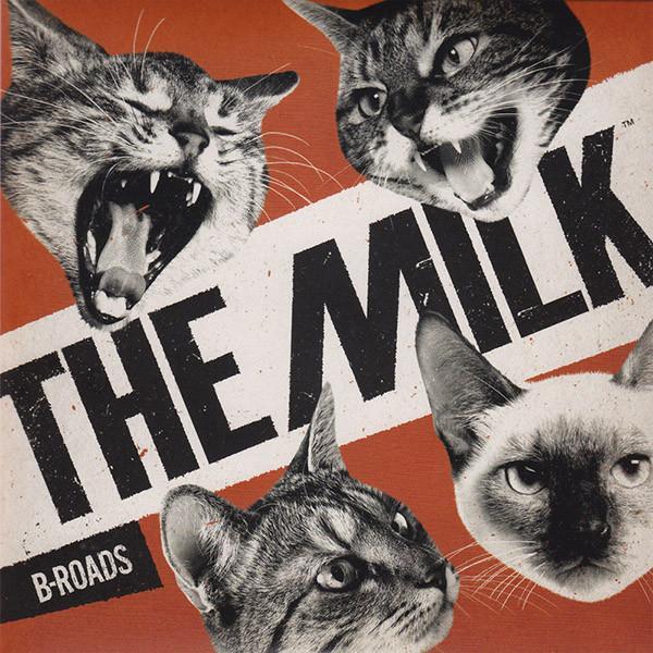 The Milk  - B-Roads