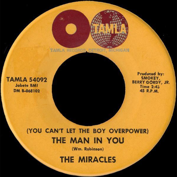 The Miracles - (You Can't Let The Boy Overpower) The Man In You