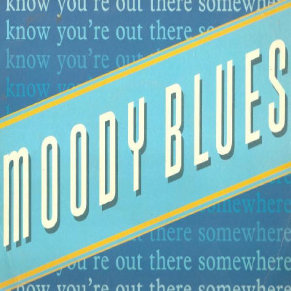 The Moody Blues - I Know You're Out There Somewhere