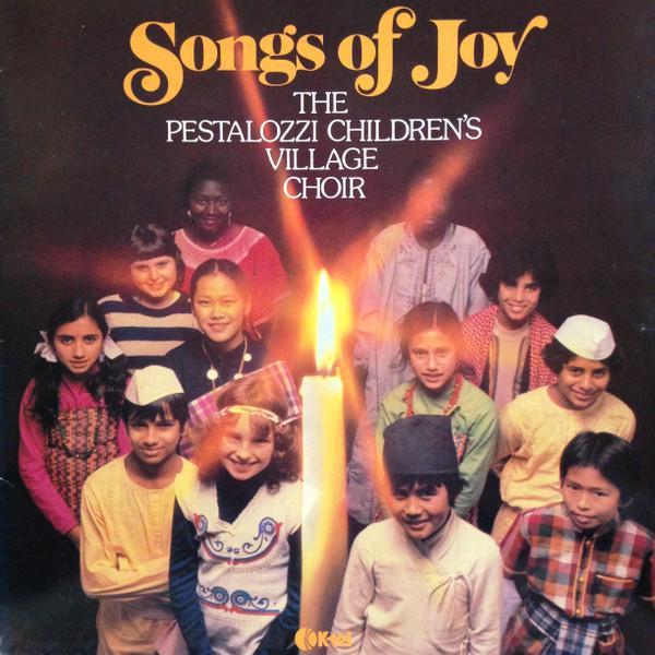 The Pestalozzi Children's Village Choir - Songs Of Joy