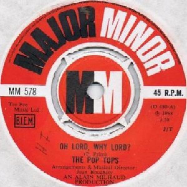 The Pop Tops - Oh Lord, Why Lord ?