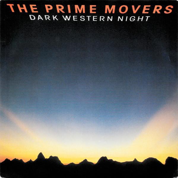 The Prime Movers  - Dark Western Night