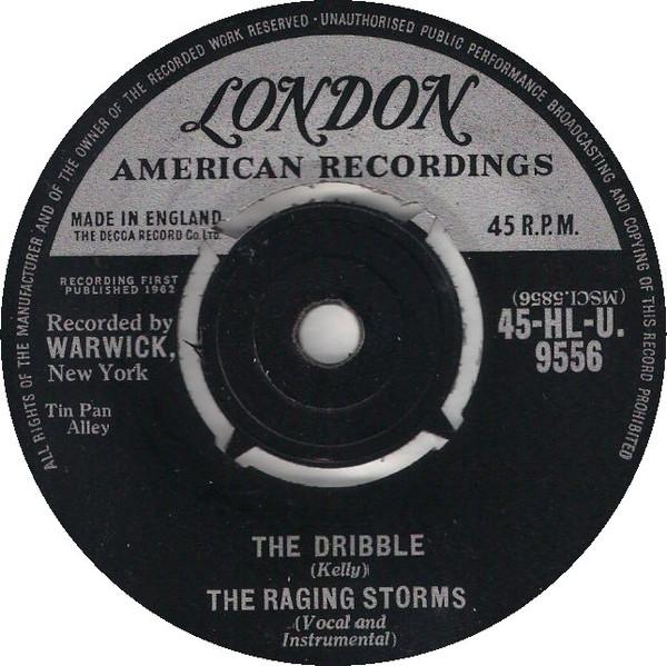The Raging Storms - The Dribble (Twist)