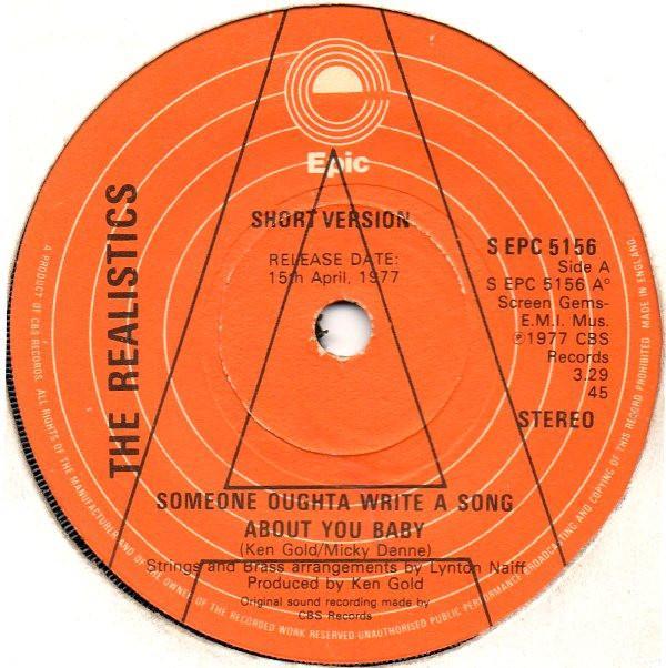 The Realistics  - Someone Oughta Write A Song About You Baby