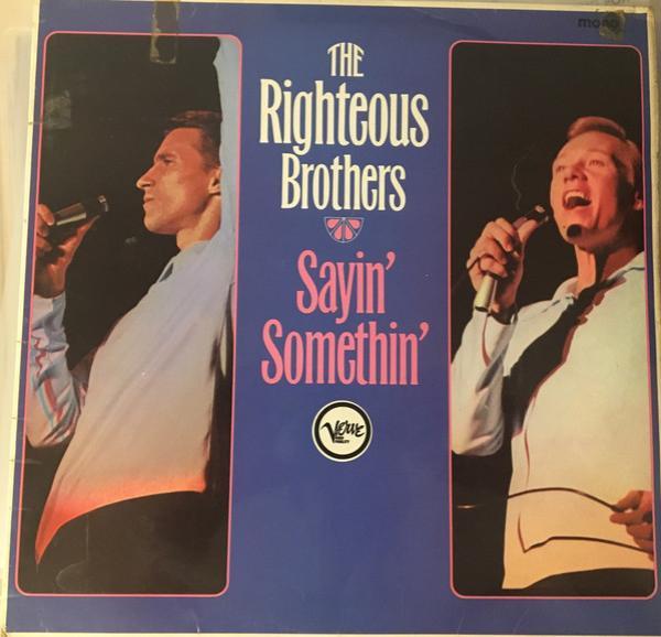 The Righteous Brothers - Sayin' Somethin'