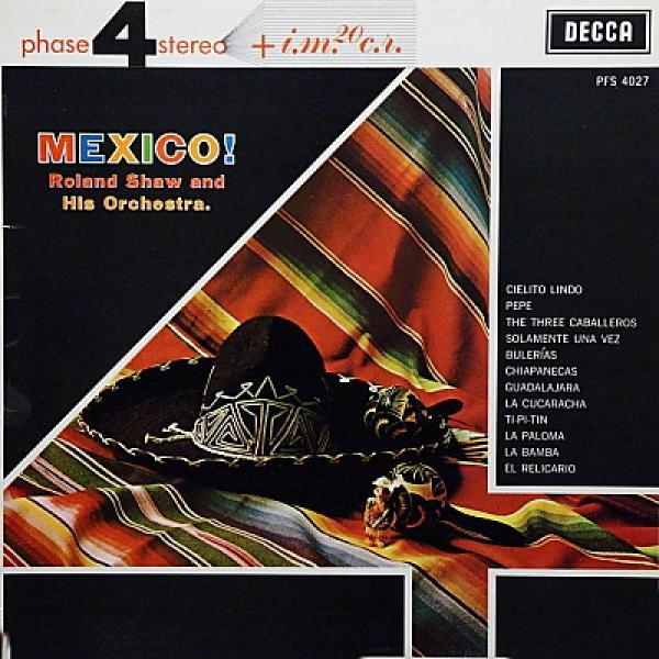 The Roland Shaw Orchestra - Mexico!
