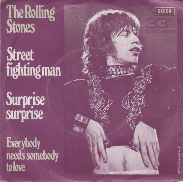 The Rolling Stones - Street Fighting Man / Surprise Surprise / Everybody Needs Somebody To Love