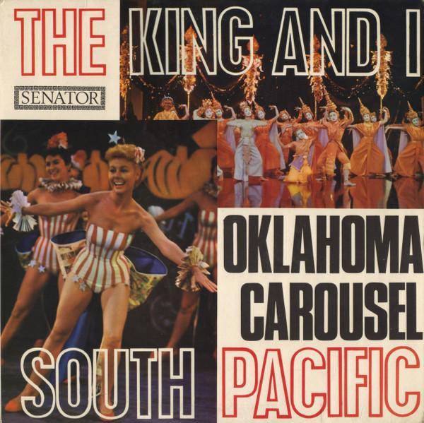 The Senator Singers Chorus And Orchestra - The King And I / Oklahoma / Carousel / South Pacific