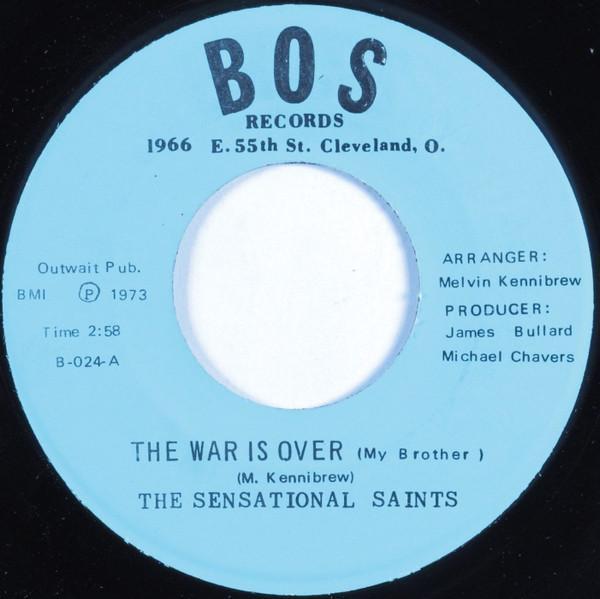 The Sensational Saints - The War Is Over (My Brother) / He's Done More