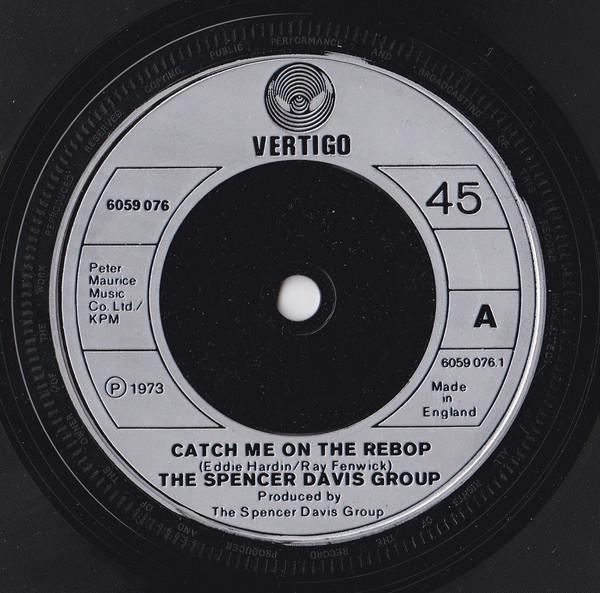 The Spencer Davis Group - Catch Me On The Rebop