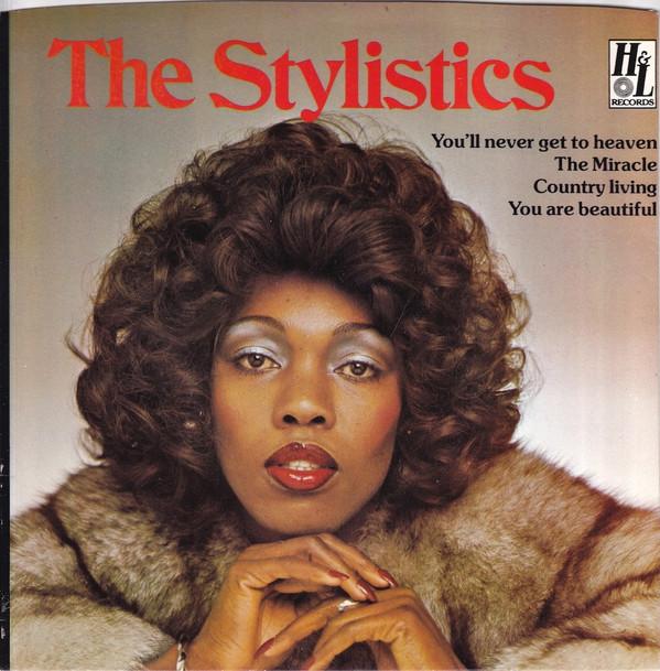 The Stylistics - You'll Never Get To Heaven (If You Break My Heart)