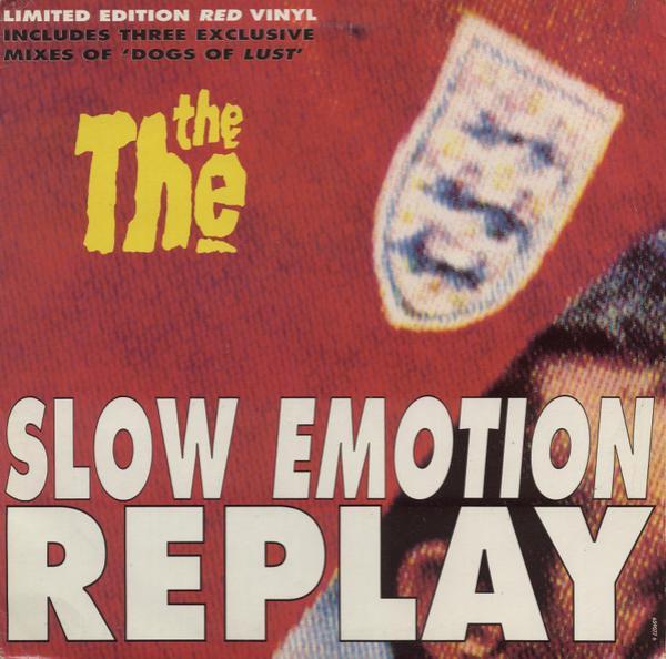The The - Slow Emotion Replay