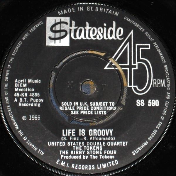 The Tokens, The Kirby Stone Four, United States Double Quartet - Life Is Groovy