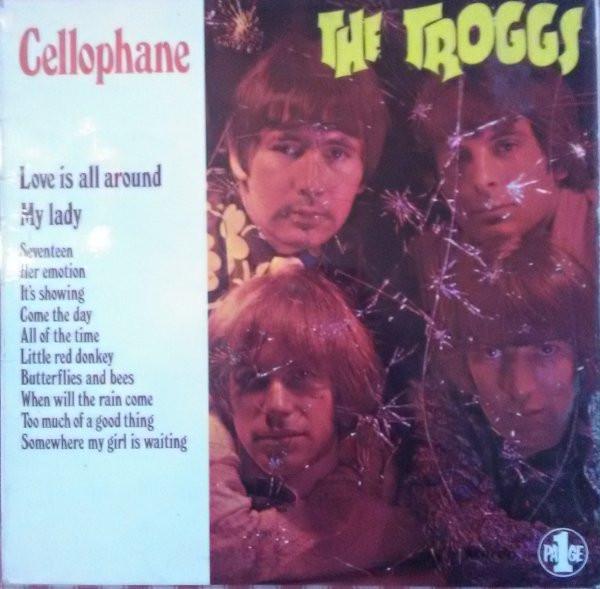 The Troggs - Cellophane