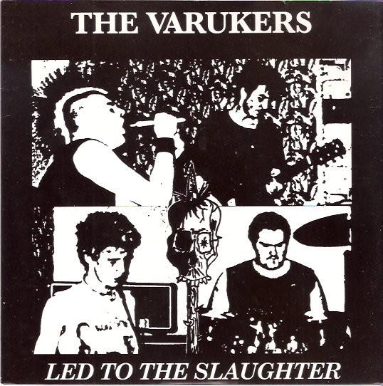 The Varukers - Led To The Slaughter