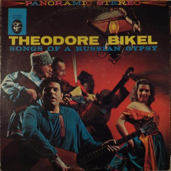 Theodore Bikel - Songs Of A Russian Gypsy