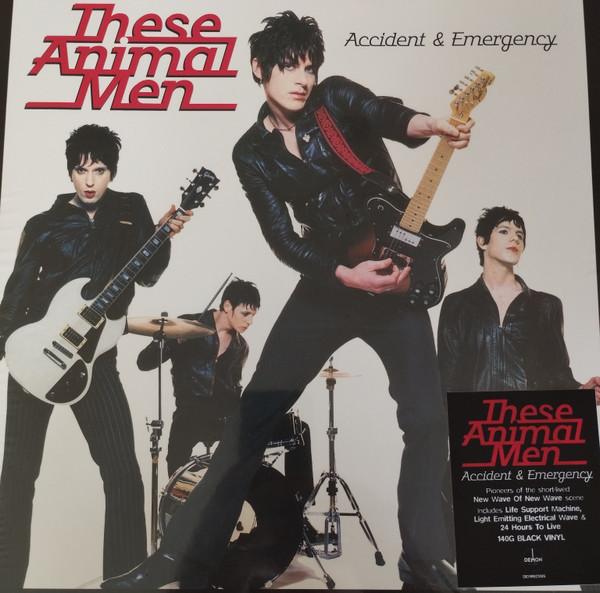 These Animal Men - Accident & Emergency