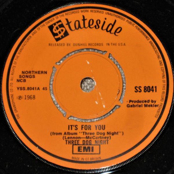 Three Dog Night - It's For You / Feelin' Alright