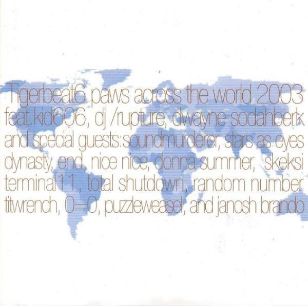  - Tigerbeat6: Paws Across The World 2003