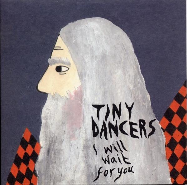 Tiny Dancers - I Will Wait For You