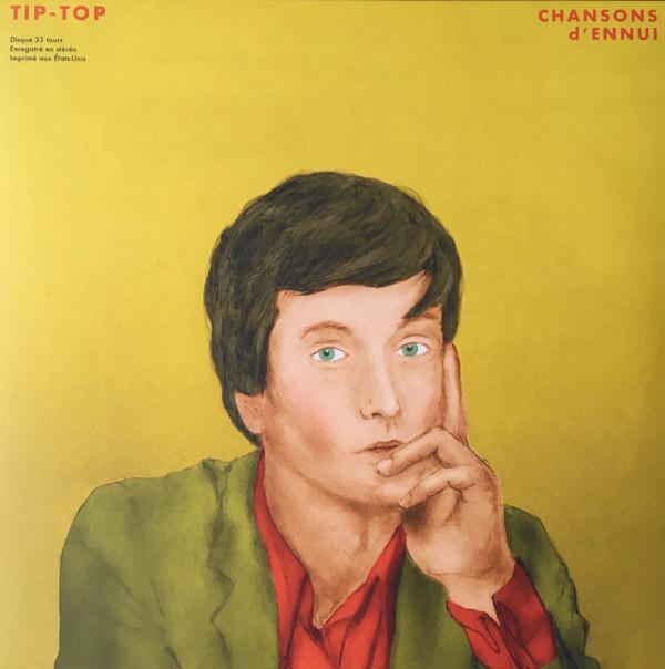 Tip-Top  - Chansons D'Ennui