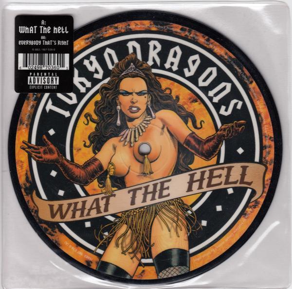 Tokyo Dragons - What The Hell