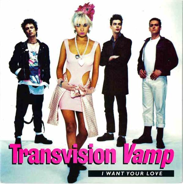 Transvision Vamp - I Want Your Love