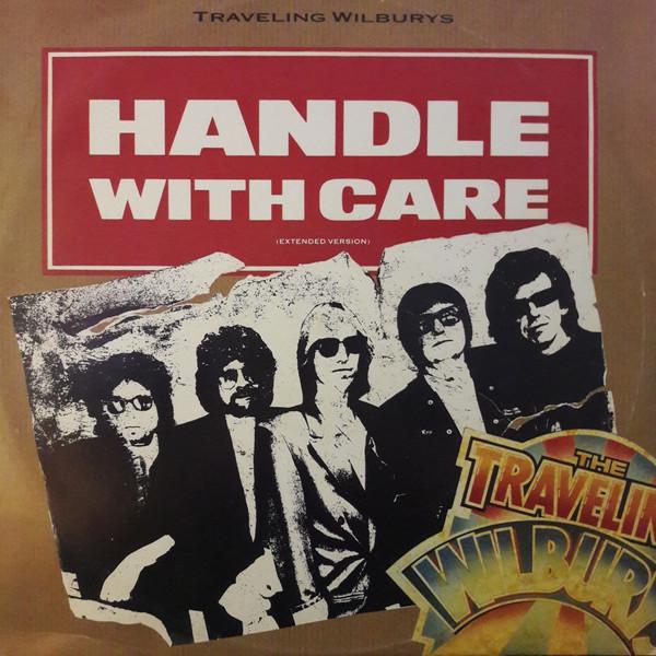 Traveling Wilburys - Handle With Care (Extended Version)