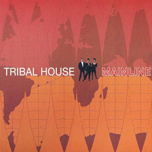 Tribal House - Mainline