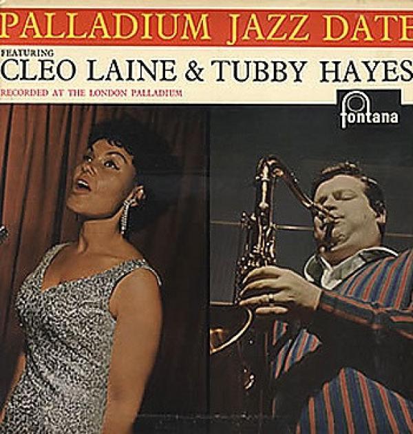 Tubby Hayes, Cleo Laine - Palladium Jazz Date